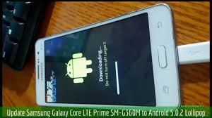 Update Samsung Galaxy Core Lte Prime Sm G360m To Android 5 0 2 Lollipop Youtube