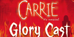 Carrie the Musical - Glory Cast