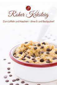 Kekse Rezepte Platzchen Rezepte Rezept Fur Keksteig Zum Loffeln Und Naschen Von Herzelieb Damit Das Naschen Nicht Zu Ba Cookie Dough Rezept Rezepte Keksteig