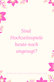 Sind Hochzeitsspiele Heute Noch Angesagt Hochzeit Spiele Hochzeitsspiele Traditionelle Hochzeitsspiele