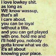 Low Key Relationship Low Key Quotes Key Quotes Relationship Quotes