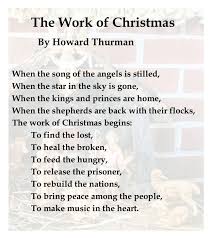 A beautiful, thoughtful, a cappella satb chorus setting of the howard thurman text which offers the challenge to live out the christmas story in very practical ways. The Work Of Christmas By Howard Thurman My Pastoral Ponderings