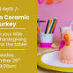 Paint a Ceramic Turkey (ages 2 - 6 years) event image