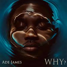 Ade James: albums, songs, concerts