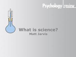 No matter how it worked, the idea raises ethical concerns for the medical profession, two moreover, the only properties he would allow to matter were ones that could be dealt with by the science of mathematics.• What Is Science Matt Jarvis What Is Science The Word Science From The Latin Scire Meaning To Know The Subject Matter Of All Science Is The Natural Ppt Download