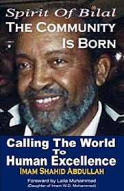 Spirit of Bilal : The Community Is Born book by Shahid Abdullah:  9781717302465