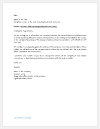 Announcement letters should be written in a straightforward manner stating all the necessary facts. Company Address Change Letter To Bank Word Excel Templates
