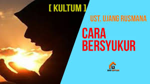 Kumpulan kultum singkat tentang ikhlas di atas bisa menjadi referensi yang tepat bagi sahabat muslim semua. Kultum Cara Bersyukur Ustad Ujang Rusmana Bahasa Sunda Youtube