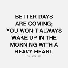 With these stickers, you'll be sure to add plenty of color, fun and individuality apart from the average home. Positive Motivational Quotes On Instagram Better Days Are Coming You Won T Always Wake Up Better Days Quotes Positive Quotes Motivation Heavy Heart Quotes