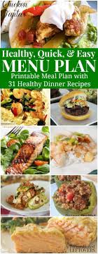 Healthy Quick Easy Meal Plan 31 Recipes Printable Menu Plan Quick Easy Meals Easy Meal Plans Quick Healthy Meals