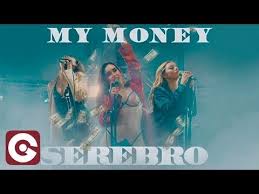Serebro My Money Official Video Youtube Owl City Songs Trip Hop Electronic Dance Music