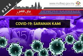 Malaysia memberlakukan lockdown untuk mengantisipasi penyebaran virus corona. Pejabat Mufti Wilayah Persekutuan Bayan Linnas Siri Ke 224 Covid 19 Saranan Kami