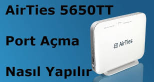 Airties 5650tt Port Acma Nasil Yapilir Modem Kurulumu Yazilim