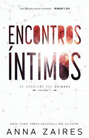 Amazon.com: Encontros Íntimos (As Crônicas dos Krinars: Volume I)  (Portuguese Edition): 9781631420634: Zaires, Anna, Zales, Dima, Jost,  Christiane: Books
