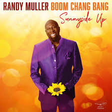 Randy Muller Boom Chang Bang: albums, songs, concerts