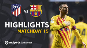 3:15pm, saturday 8th may 2021. Highlights Atletico De Madrid Vs Fc Barcelona 0 1 Youtube