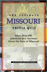 Do you have what it takes to be an entrepreneurial superstar? The Ultimate Missouri Trivia Quiz More Than 800 Questions And Answers About The State Of Missouri Zach Sims John Brown 9781933370828 Amazon Com Books