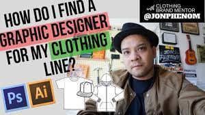 Maybe you would like to learn more about one of these? How Do I Find A Graphic Designer For My Clothing Line Youtube