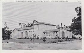 Roosevelt Jr High San Jose Ca San Jose California San Jose International Airport California History