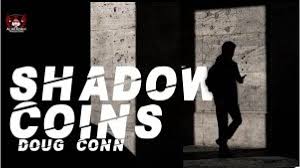 Shadow Coins by Doug Conn