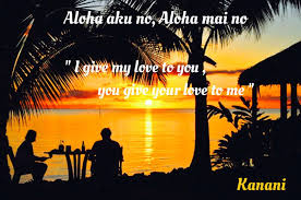 I Give My Love To You You Give Your Love To Me Hawaii Travel Hawaii Quotes Hawaiian Quotes