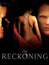 Added a clip from the movie. Watch The Reckoning Prime Video