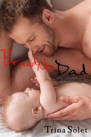 Brand New Dad (Gay Romance) eBook by Trina Solet - EPUB Book | Rakuten Kobo  9791220267120