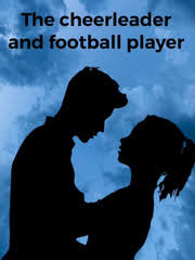 Read The Cheerleader And Football Player Angryxsoull Webnovel