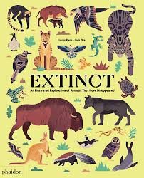 The has led some commentators to believe that it has already become extinct, but experts say it suffered a similar lull in the 1940s and 1960s, only to be spotted again. Extinct An Illustrated Exploration Of Animals That Have Disappeared Riera Lucas 9781838660376 Amazon Com Books