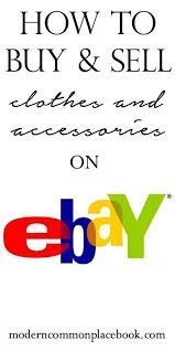 How To Buy And Sell Clothes On Ebay Tips For Buying The Best Items For Cheap Moderncommonplacebook Ebay Selling Clothes Selling Clothes Making Money On Ebay