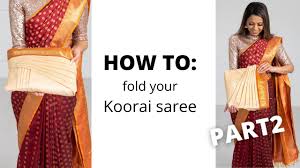Sari sale upto 70% off free shipping cod options. How To Fold Koorai Saree How To Wear Saree For Beginners Tia Bhuva Youtube