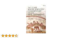 T&T Clark Social Identity Commentary