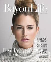 BayouLife Magazine January 2015 by BayouLife Magazine