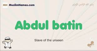 Abdul Batin Meaning, Arabic Muslim name Abdul Batin Meaning