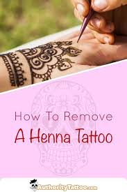 On the tattoo applicator, you'll notice the ink is a light blue shade. Henna Tattoos Are Not Permanent But They Can However Last Quite A Long Time Removing Henna Tattoos Is Not An Easy Pro How To Remove Henna Henna Tattoo Henna
