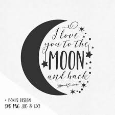 Download 2304 Love You To The Moon And Back Svg Best Free Svg Svg By Image Free Svg Cut Files