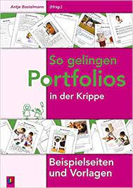 Portfolio krippe kostenlos herunterladen altglas anleitungen badebombe dekoration diy do it yourself dosen downloads erzieher geschenke glas ideen kindergarten konserven krippe männer organisation portfolio seife tägliches u3 vorlagen. So Gelingen Portfolios In Der Krippe Beispielseiten Und Vorlagen Amazon De Bostelmann Antje Bucher