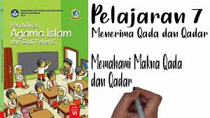Dan ini sejalan dengan penjelasan sebagian ahli qadha dan qadar adalah dua kata yang artinya sama. Pai Kelas 6 Pelajaran 7 Bag 1 Memahami Makna Qada Dan Qadar Youtube