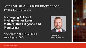 Join PwC at ACI's FCPA Conference. PwC's Todd Swint will be ...