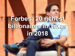 Forbes: 20 richest billionaires in Texas in 2018