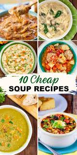 10 Cheap Soups For When You Are Broke And Hungry Flavor Mosaic Easy Soup Recipes Soup Recipes Easy Soup Recipes Quick