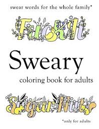 Part of this increase has been that once it was started, and adults started doing it, researchers were keen to understand whether it had any therapeutic benefits. Sweary Coloring Book Swear Word Colouring Book For Adults By Coloring Books