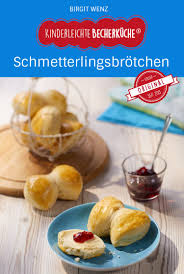 Brotchen Backen Mit Kindern Schmetterlingsbrotchen Kinderleichte Becherkuche Rezepte Kinderleicht