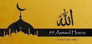 Selain itu asmaul husna hanya bisa artinya: Uyv Yobifpu6wm