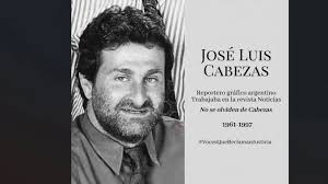No nos olvidamos de Cabezas: Día del reportero gráfico