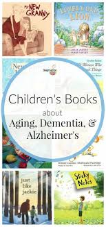 Children S Books About Aging Memory Loss And Alzheimer S Childrens Books Books Children S Books