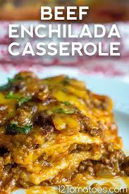 Beef Enchilada Casserole Recipe Beef Enchiladas Enchilada Casserole Beef Enchilada Casserole