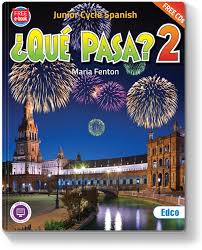 Que Pasa 2 Junior Cycle Spanish Schoolbooks Ie