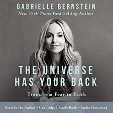 The Universe Has Your Back By Gabby Bernstein Free Audiobook Download With 30 Day Free Trial Motivational Books Free The Universe Audio Books