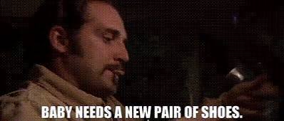 YARN | Baby needs a new pair of shoes. | Session 9 | Video gifs by quotes |  aeaebbae | 紗